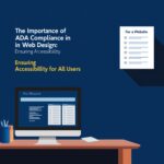 The Importance of ADA Compliance in Web Design: Ensuring Accessibility for All Users