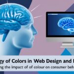 Psychology of Colors in Web Design and Branding: Understanding the Impact of Colour on Consumer Behaviour