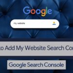 A variety of deep blue's background with Google search bar and a search result that say "My Website". There is a title/headline with the exact text "How To Add My Website to Google Search Console".